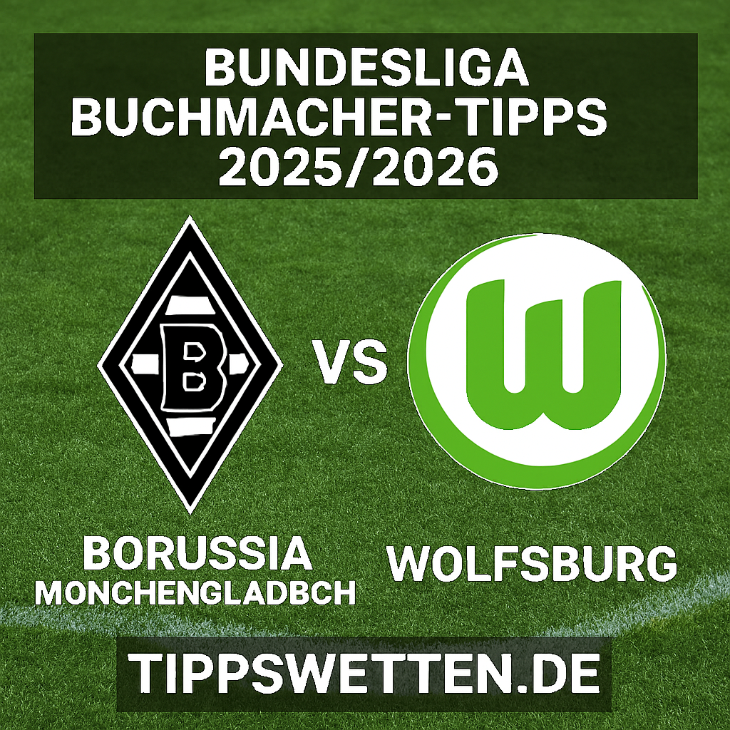 Typen der Buchmacher Bundesliga 2025/2026 : Borussia Moenchengladbach vs Wolfsburg - 13. Spieltag